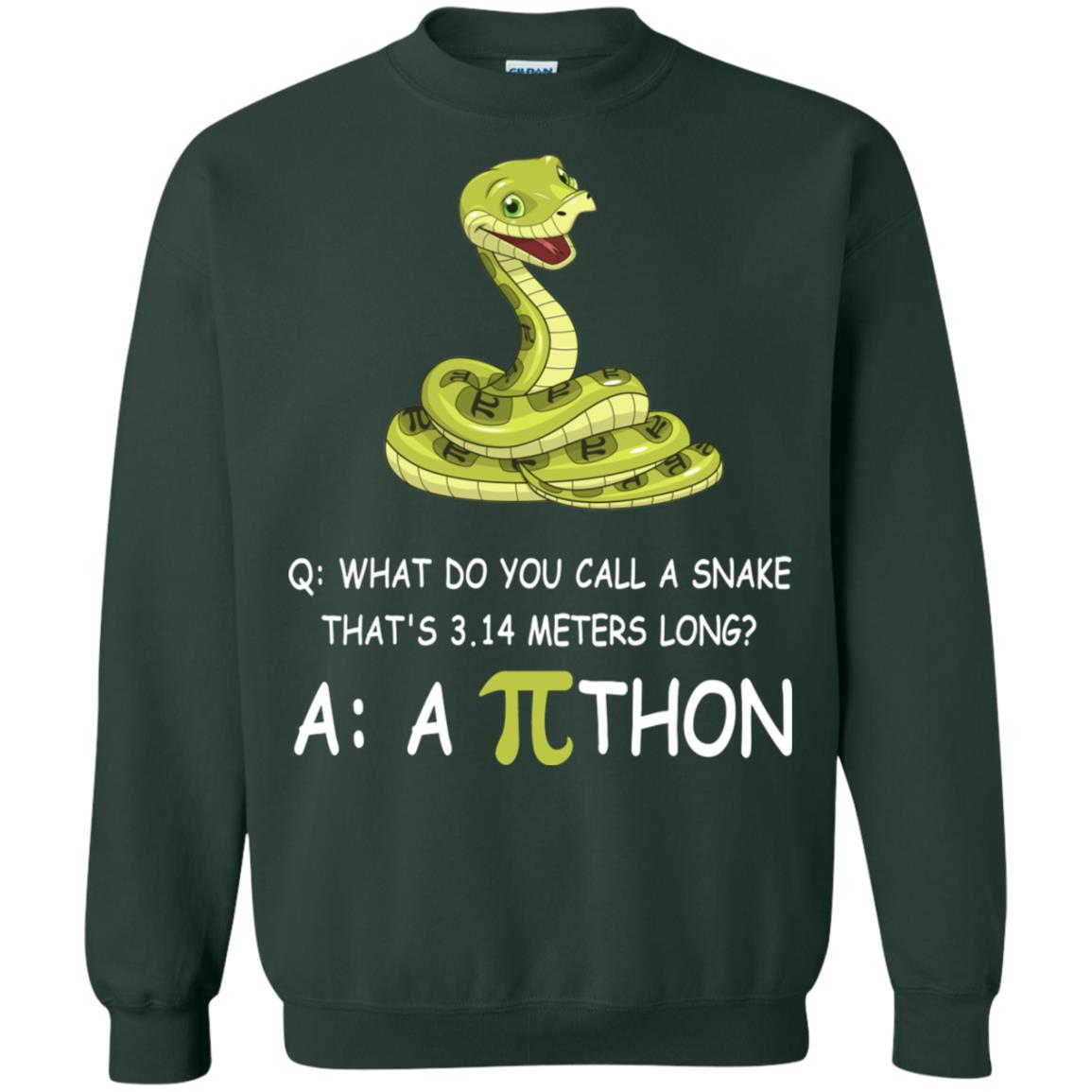 What Do You Call A Snake That's 3.14 Meters Long Shirt Forest Green