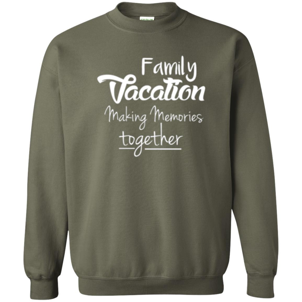 Family Vacation Making Memories Together T-shirt Military Green