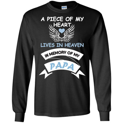 A Piece Of My Heart Lives In Heaven In Memory Of My Papa Shirt Black