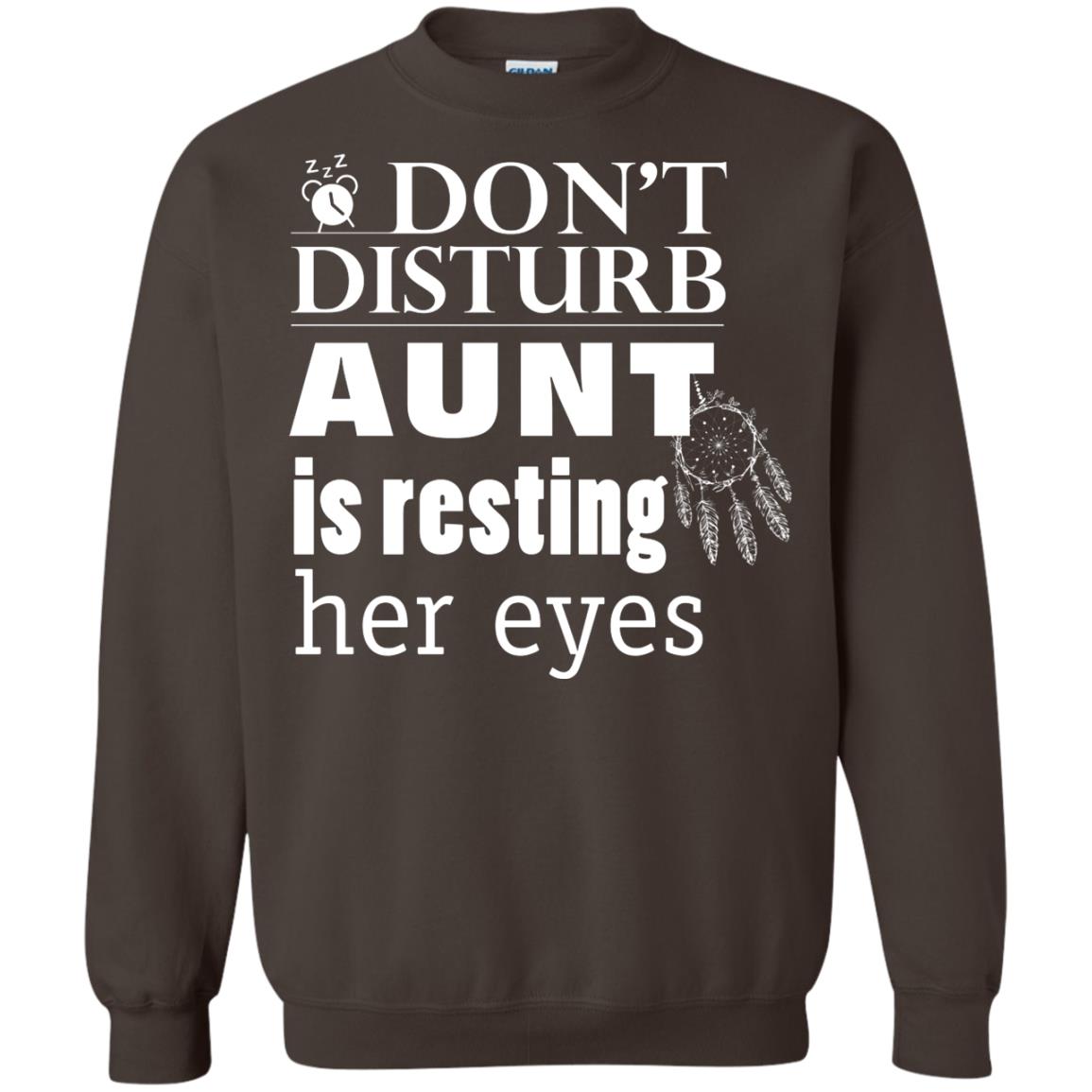 Don't Disturb Aunt Is Resting Her Eyes Funny Auntie Shirt Dark Chocolate