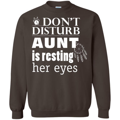 Don't Disturb Aunt Is Resting Her Eyes Funny Auntie Shirt Dark Chocolate