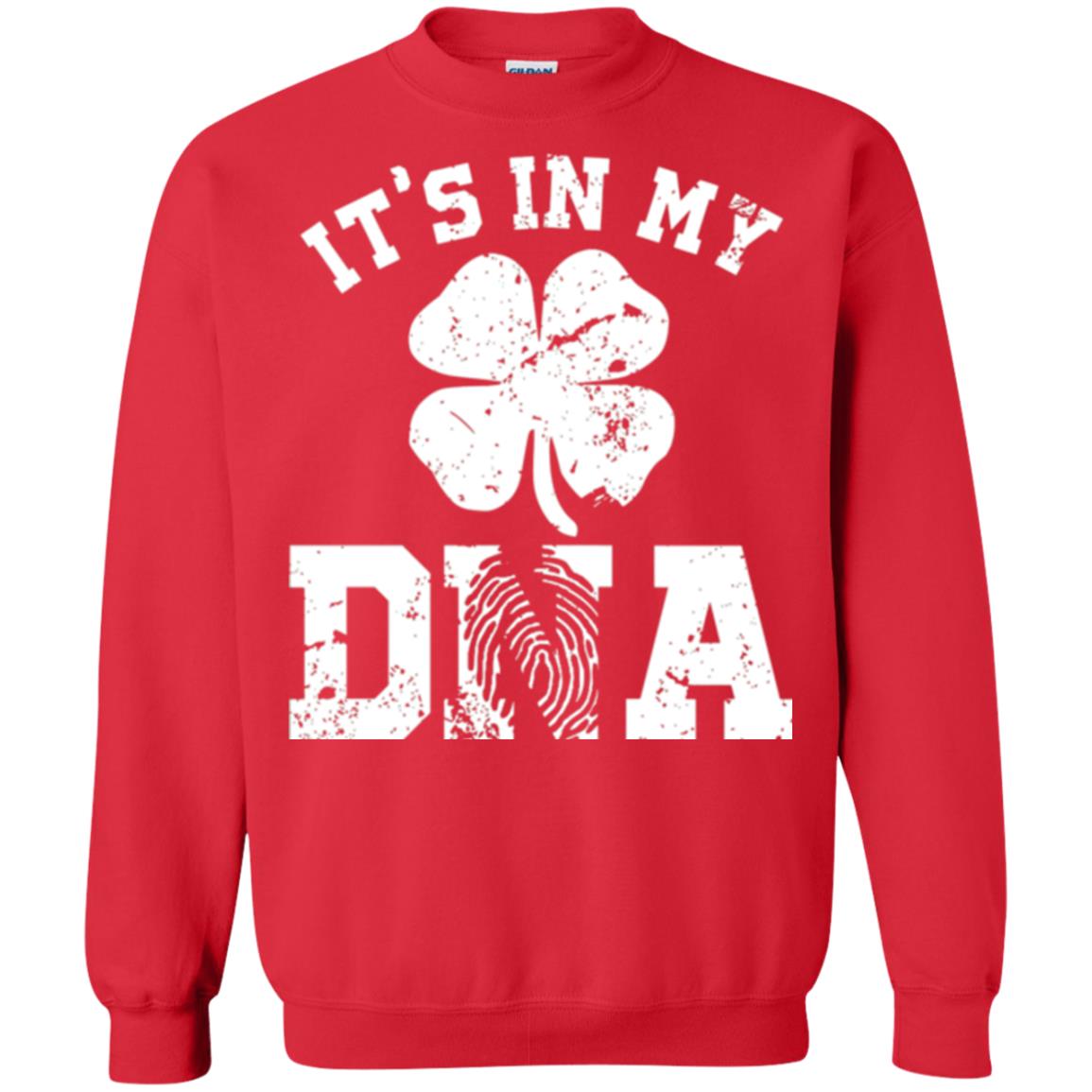 Shamrocks It's In My Dna St. Patrick's Day T-shirt Red