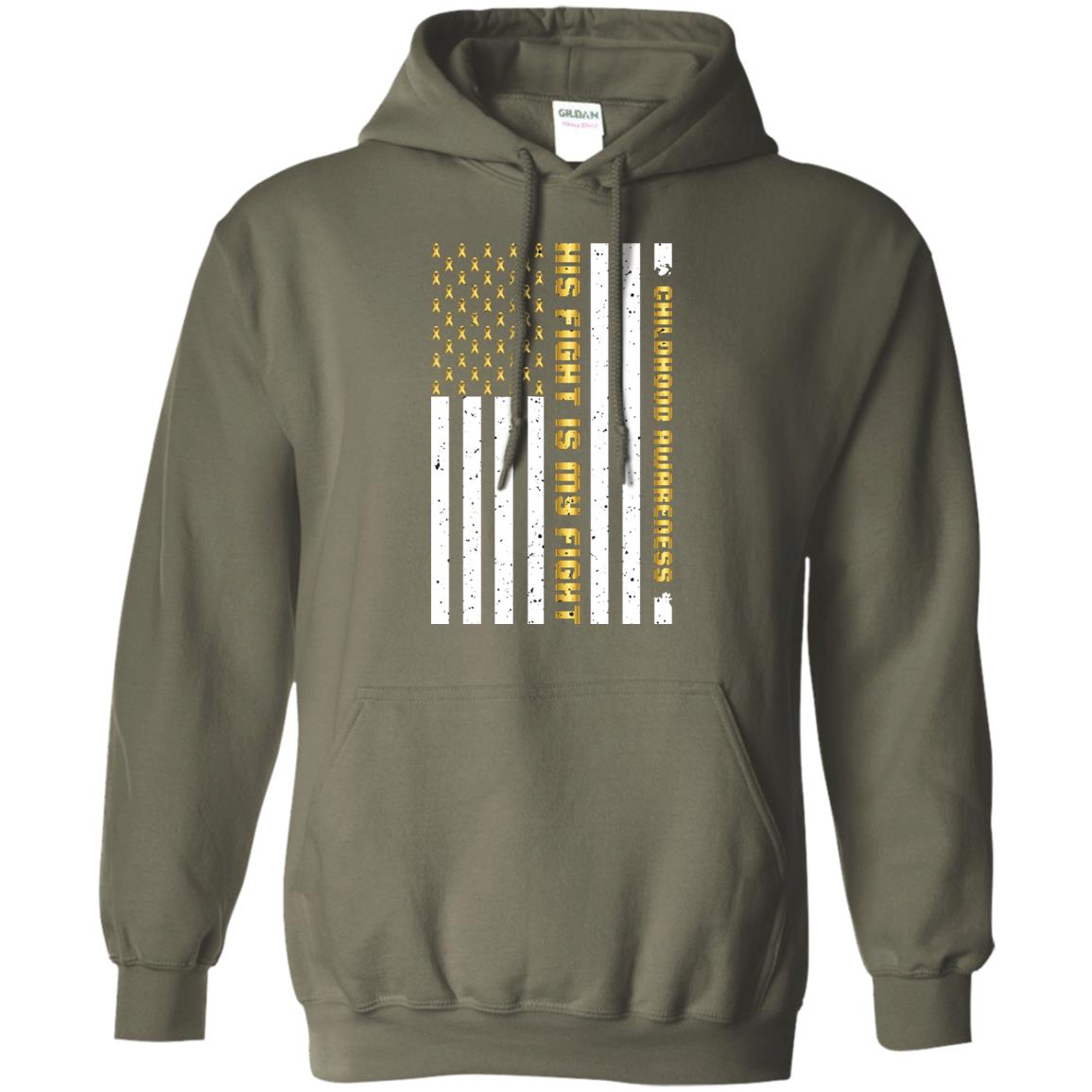 Childhood Awareness His Fight Is My Fight Gold Ribbon Stars Flag Of Usa Shirt Military Green