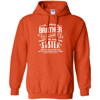 I_m A Proud Brother Of A Wonderful, Sweet And Awesome Sister Family Shirt Orange