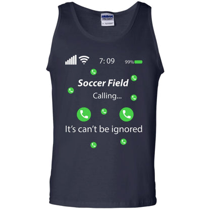 Soccer Field Is Calling It Can't Be Ignored Soccer Lovers Shirt Navy