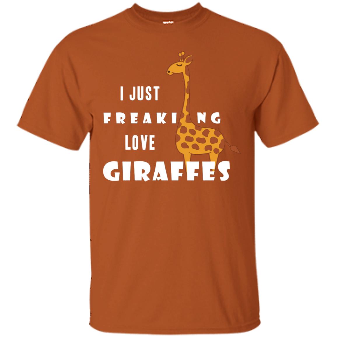I Just Freaking Love Giraffes Shirt Texas Orange