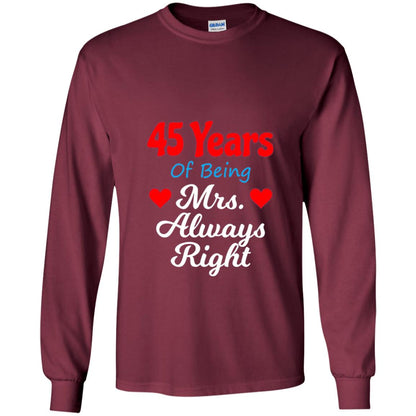 45th Wedding Anniversary T-shirt Mrs Always Right Maroon