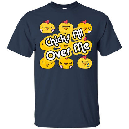 Chicks All Over Me Funny Chickens Shirt For Easter Day Navy
