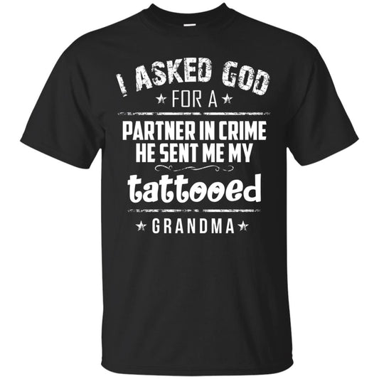 He Sent Me My Tattooed Grandma Mama Shirt Black