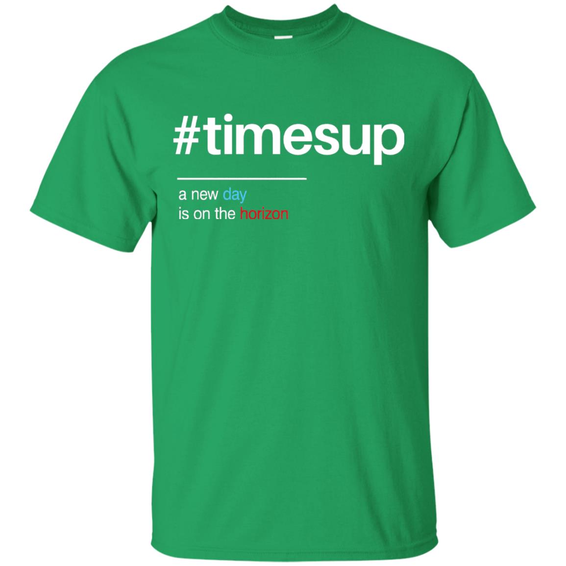 Women_s Right T-shirt Hash Tag Times Up Irish Green