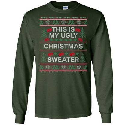 Christmas T-shirt This Is My Ugly Christmas Sweater Forest Green