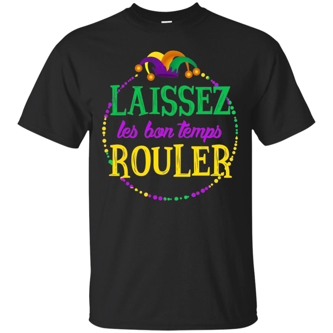 Laissez Les Bon Temps Rouler Mardi Gras T-shirt Black