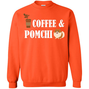 Coffee And Pomchi Lover ShirtG180 Gildan Crewneck Pullover Sweatshirt 8 oz.