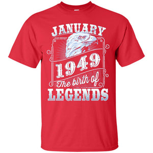 69th Birthday T-shirt January 1949 Birth Of Legend