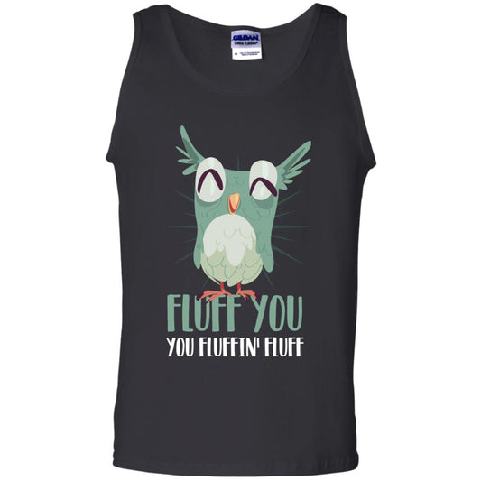Fluff You You Fluffin_ Fluff Best Shirt For Owl Lovers Black