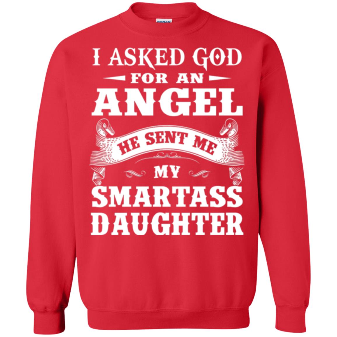 Daddy T-shirt I Asked God For An Angel Red
