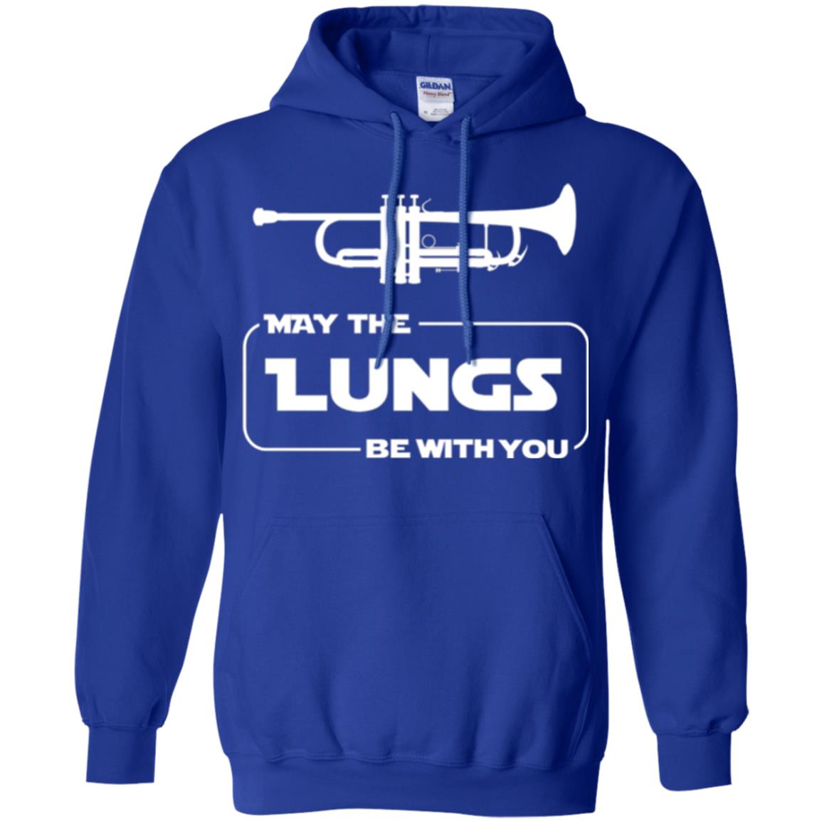 Funny Trumpet Player T-shirt May The Lungs Be With You Royal
