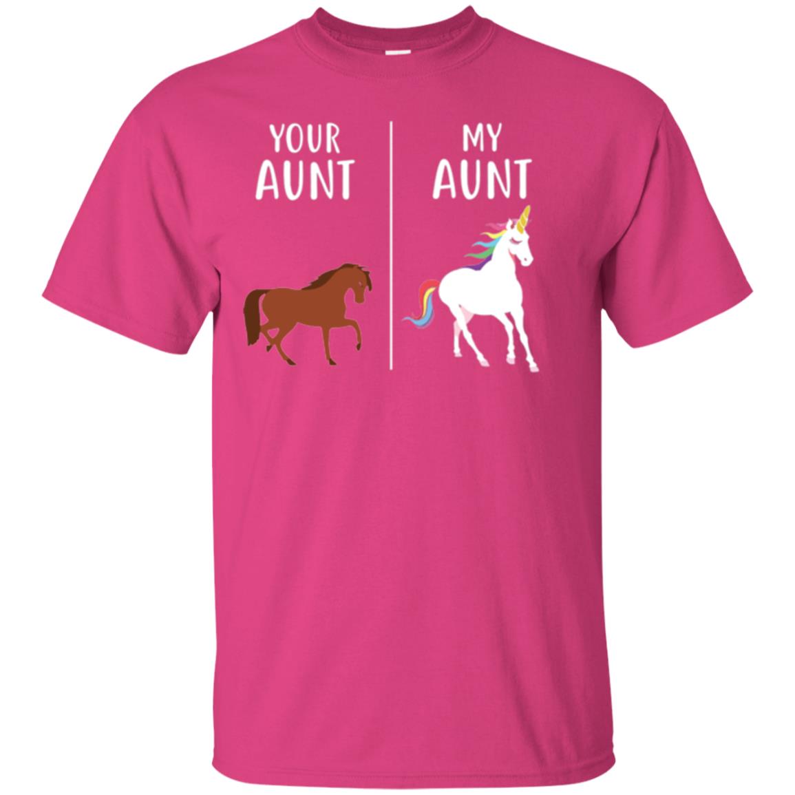 Unicorn T-shirt Your Aunt My Aunt Heliconia