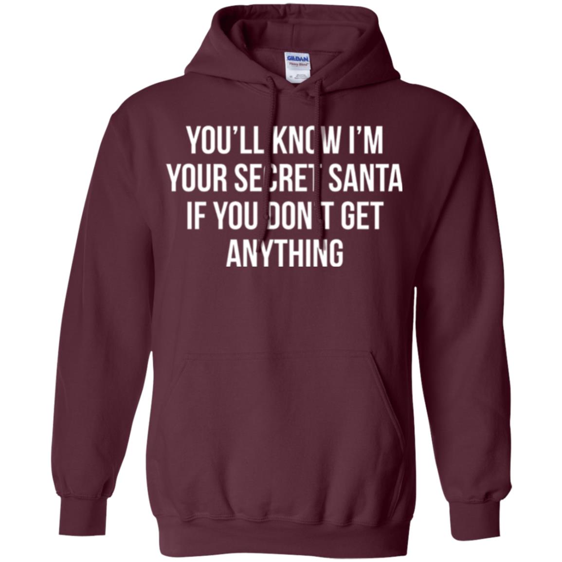 Christmas T-shirt You_ll Know I_m Your Secret Santa Maroon
