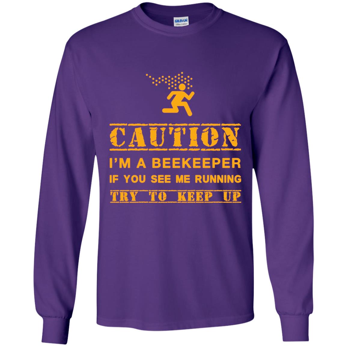Caution I_m A Beekeeper If You See Me Running Try To Keep Up Beekeeper T-shirt Purple