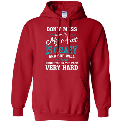 Don’t Mess With Me My Aunt Is Crazy Aunt T-shirt For Niece Or Nephew Red