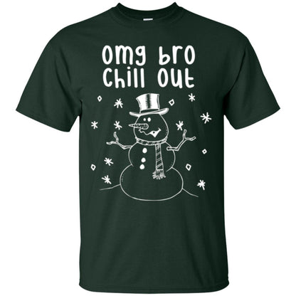 Snowman T-shirt Omg Bro Chill Out Forest Green