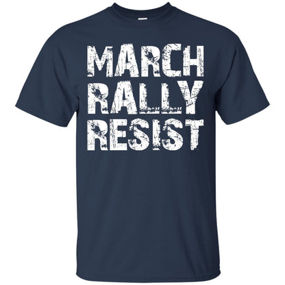 March Rally Resist Politics Government Shirt Navy