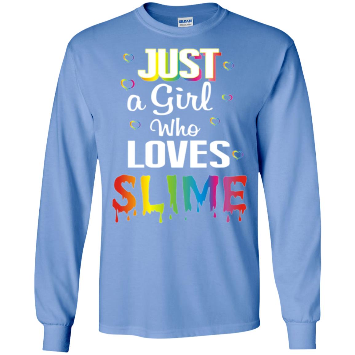 Slime Lovers T-shirt Just A Girl Who Loves Slime Carolina Blue