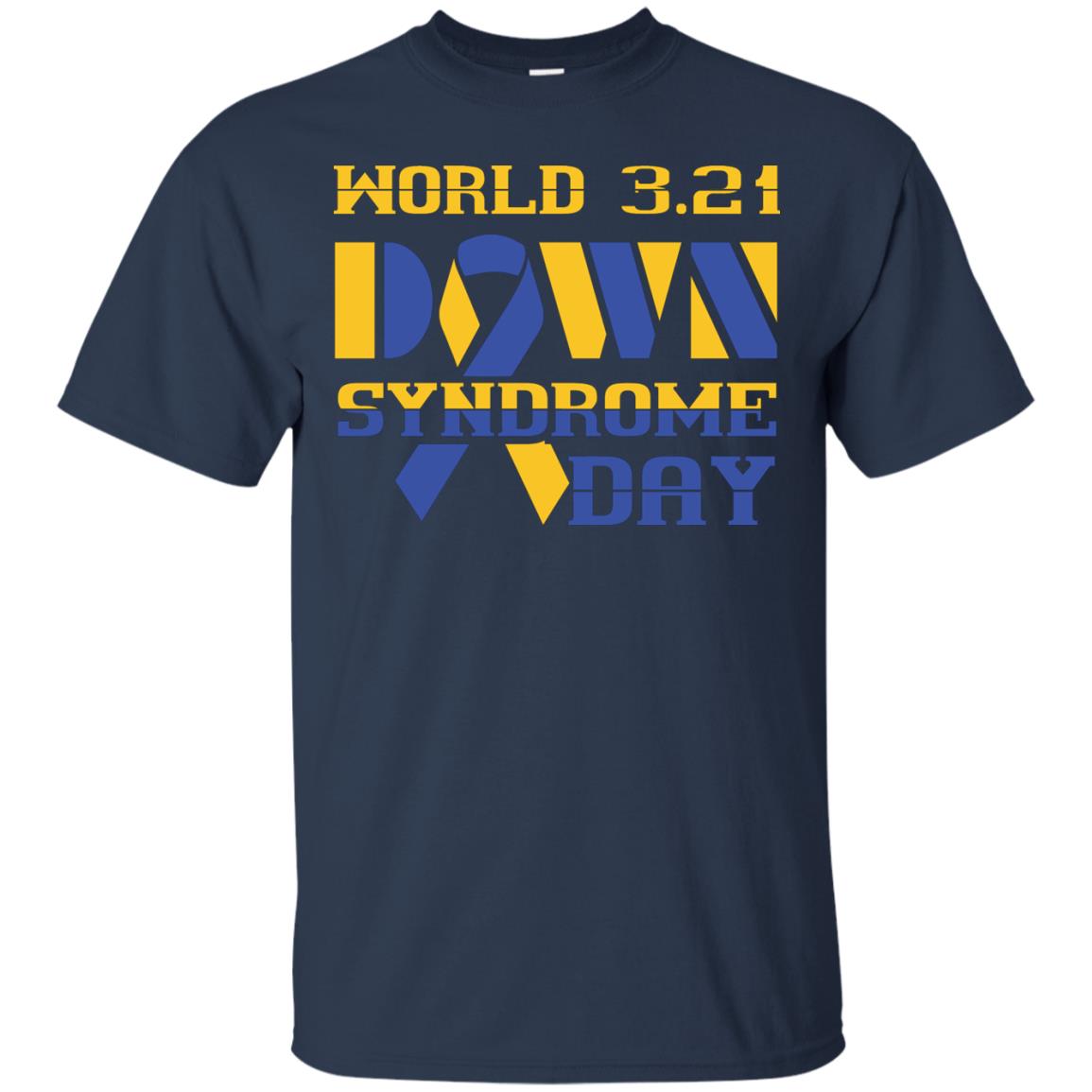 World 3.21 Down Syndrome Day Gift Shirt For Men Or Women Navy