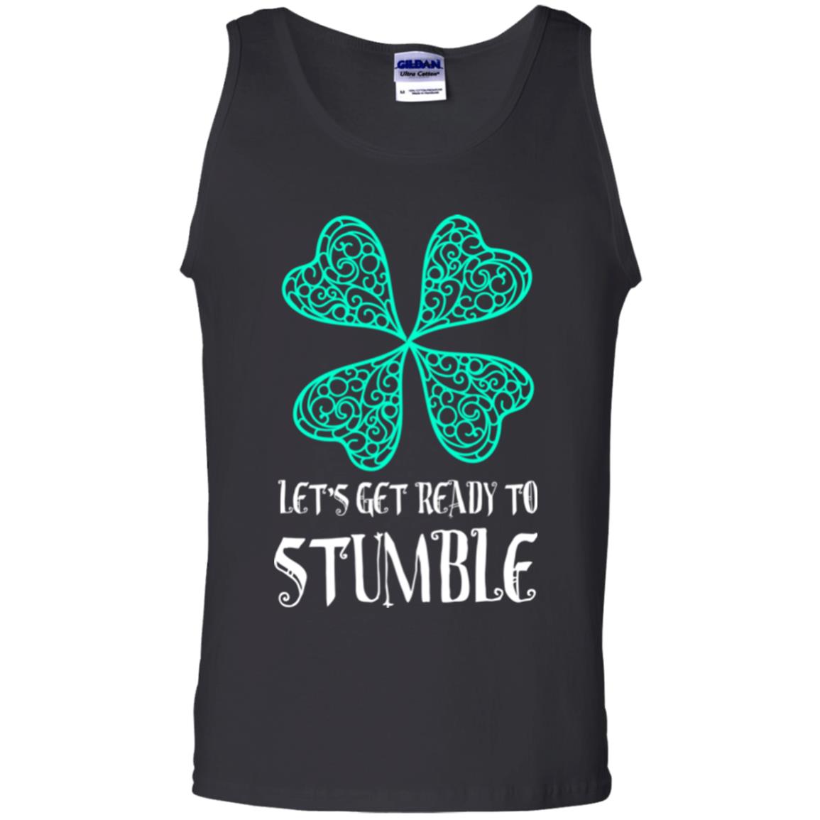Stain Patrick's Day T-shirt Let's Get Ready To Stumble Black
