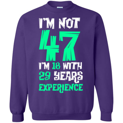 Birthday T-shirt I’m Not 47 I’m 18 With 29 Years Experience Purple