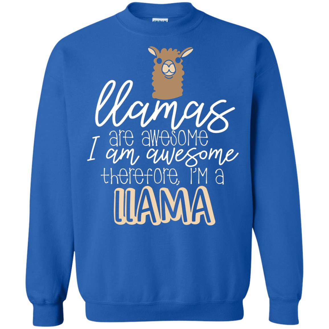 Llamas Are Awesome I Am Awesome Im A Llama T-shirt Royal