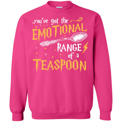 You_ve Got A Emotional Range Of A Teaspoon Harry Potter Fan T-shirtG180 Gildan Crewneck Pullover Sweatshirt 8 oz.