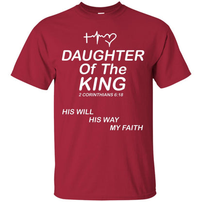 Daughter Of The King His Will His Way My Faith Daughter Shirt Cardinal