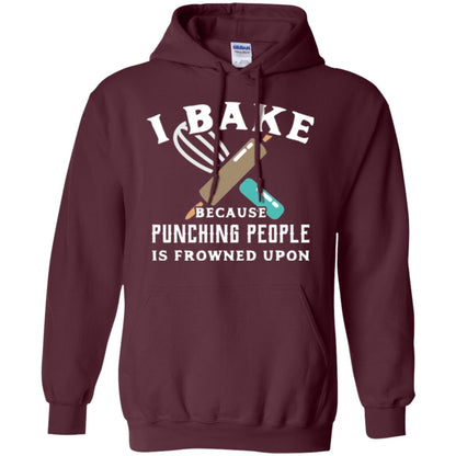 Baking T-shirt I Bake Because Punching People Frowned Upon Maroon