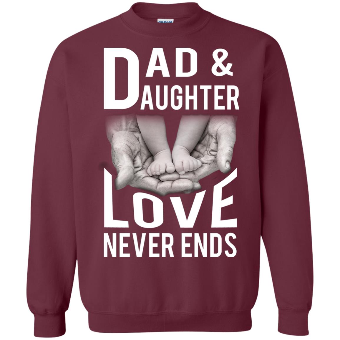 Dad And Daughter Love Never Ends Family T-shirt Maroon