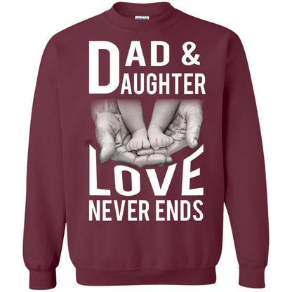 Dad And Daughter Love Never Ends Family T-shirt Maroon