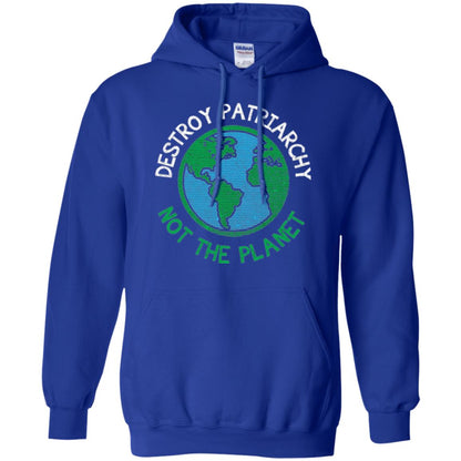 Women_s Right T-shirt Destroy The Patriarchy Not The Planet Royal