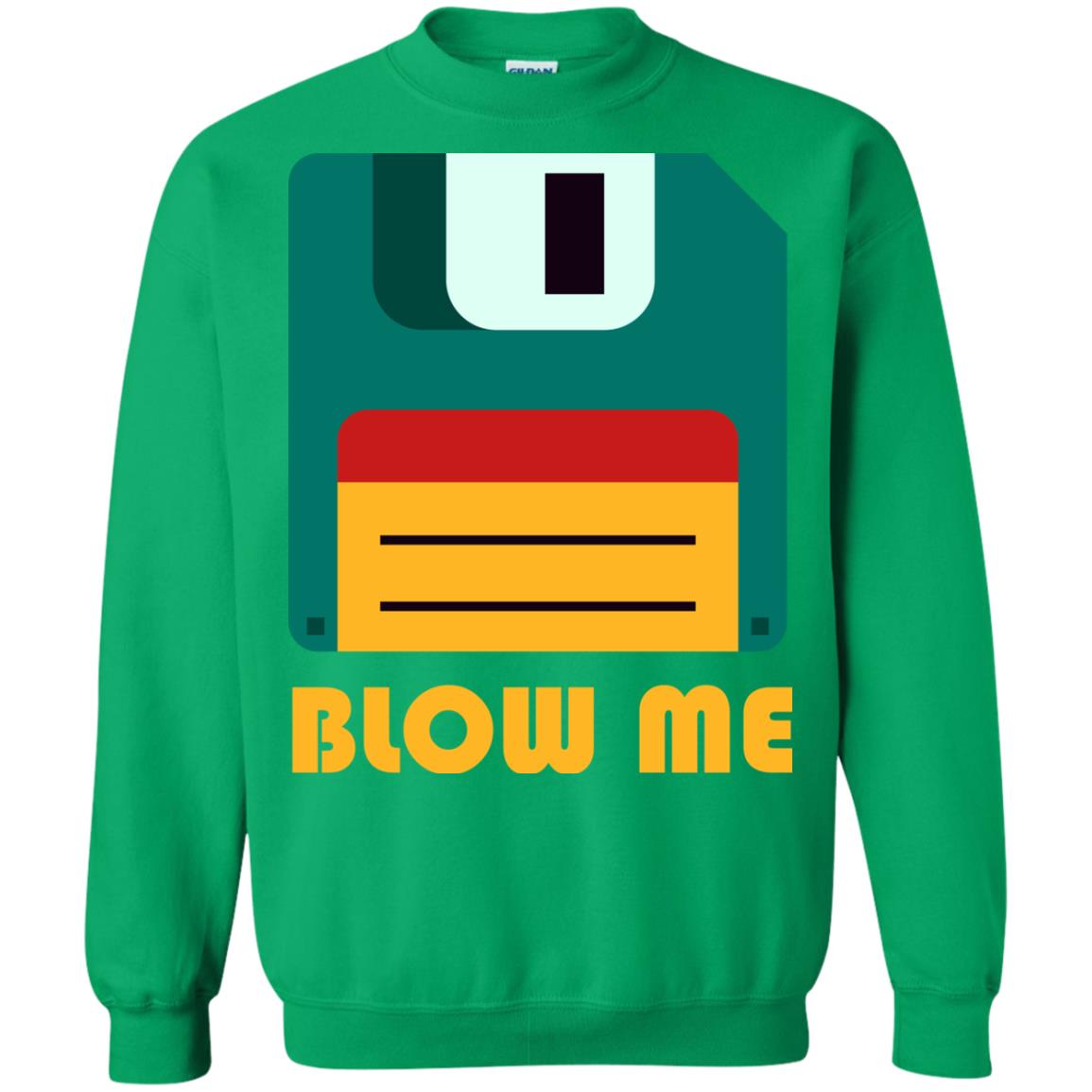 Blow Me Funny Floppy Disk Saying T-shirt Irish Green