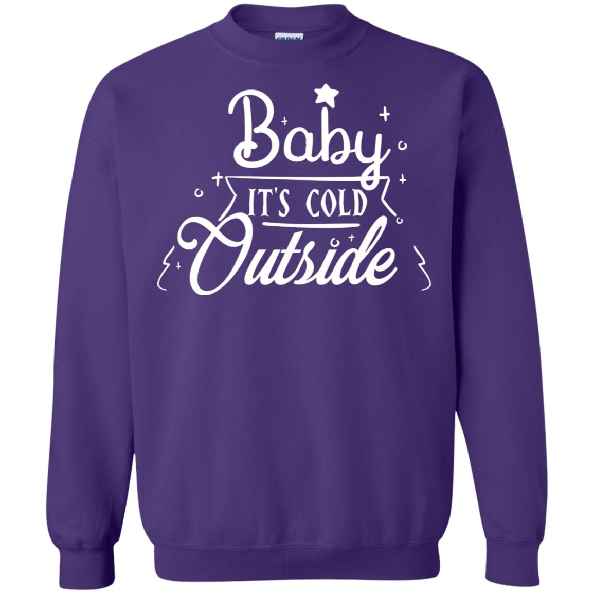 Baby It's Cold Outside X-mas Quote Gift Shirt Purple