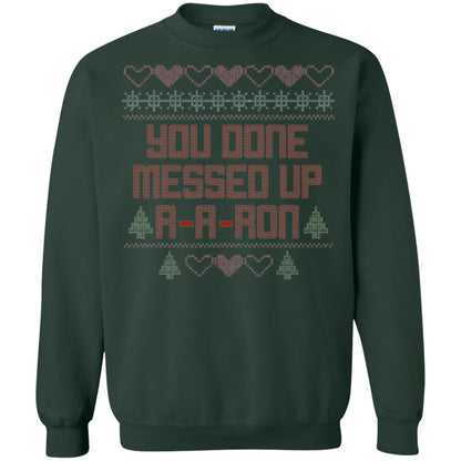 Funny Christmas T-shirt You Done Messed Up A - A - Ron Forest Green