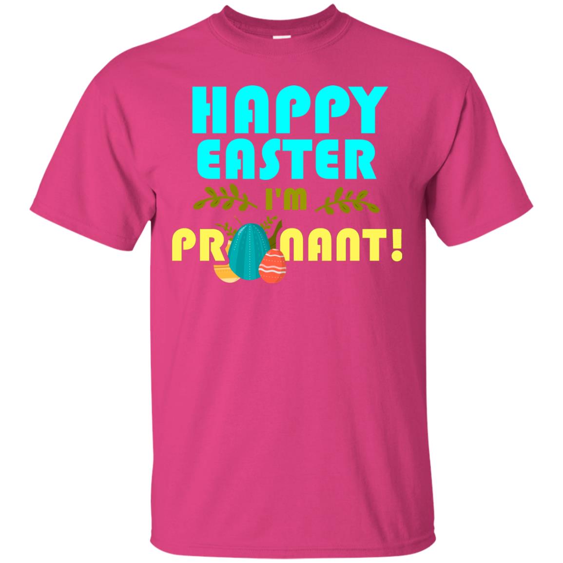 Happy Easter I_m Pregnant Pregnancy T-shirt For Easter Holiday Heliconia