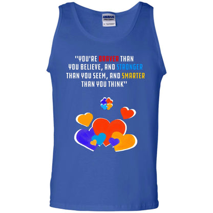 You Are Braver Than You Believe And Stronger Than You Seem And Smarter Than You Think Autism Shirt Royal
