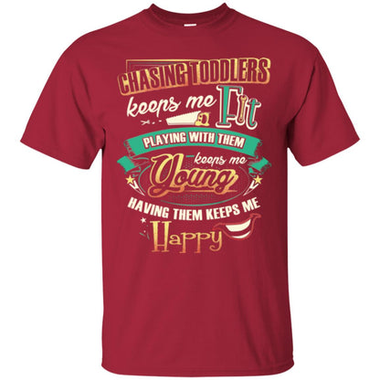 Chasing Toddlers Keeps Me Fit Shirt Cardinal