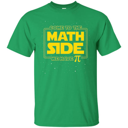 Math Lovers T-shirt Come To The Math Side We Have Pi Irish Green