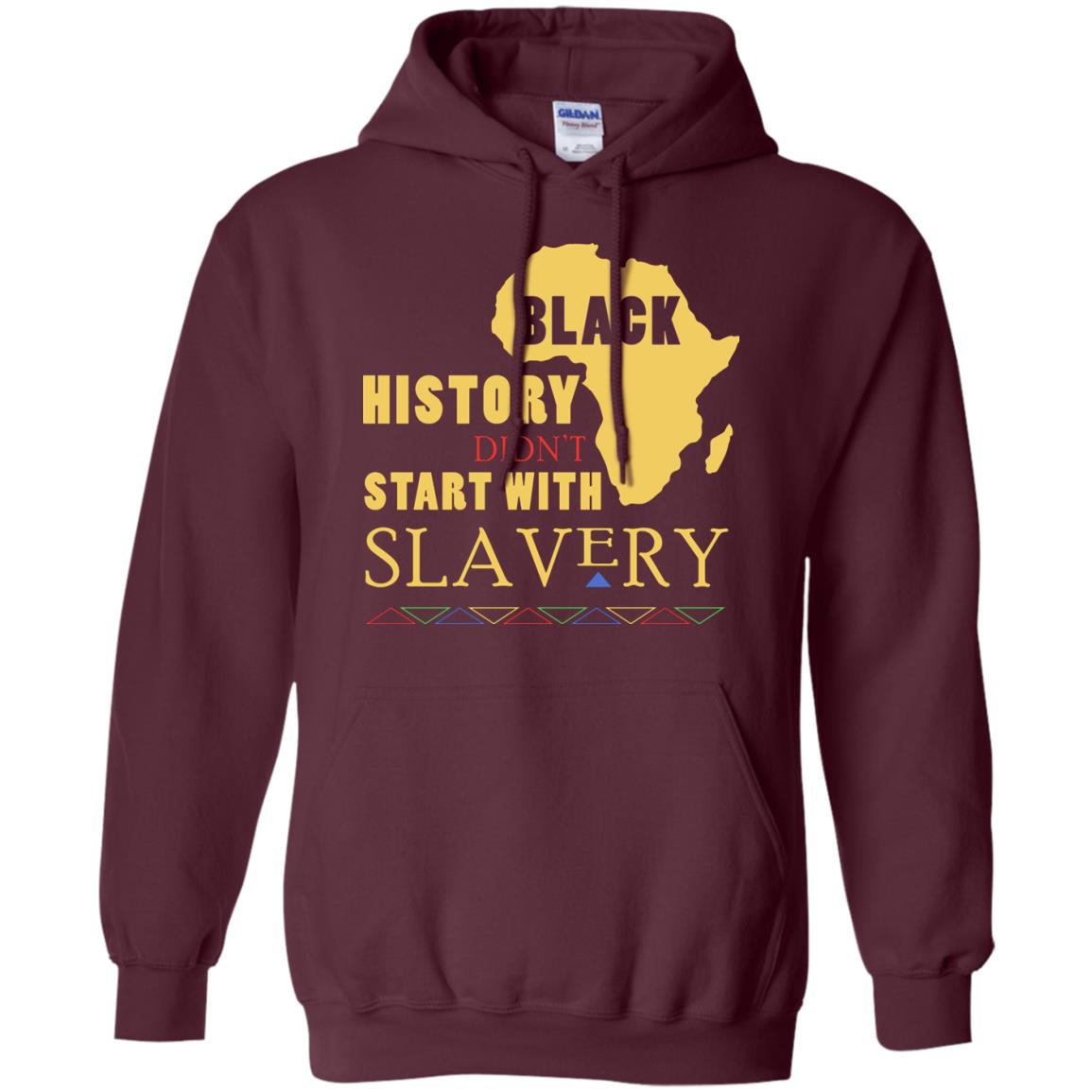 African American T-shirt Black History Didn't Start With Slavery Maroon