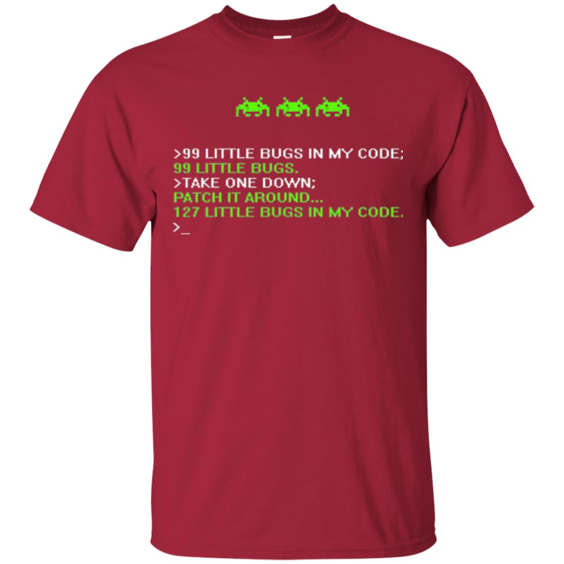 Programmer T-shirt 99 Little Bugs In My Code Cardinal