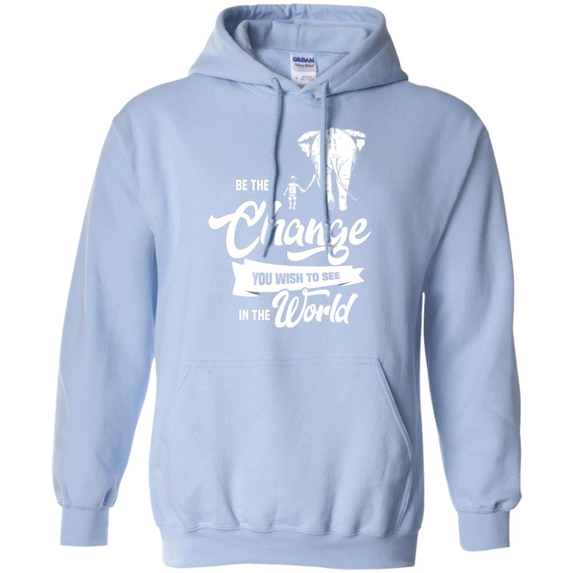 Be The Change You Wish To See In The World Shirt Light Blue