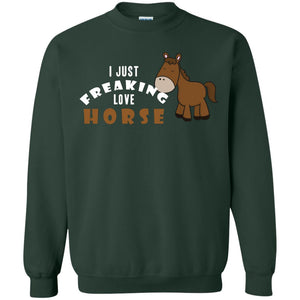 I Just Freaking Love Horse Shirt