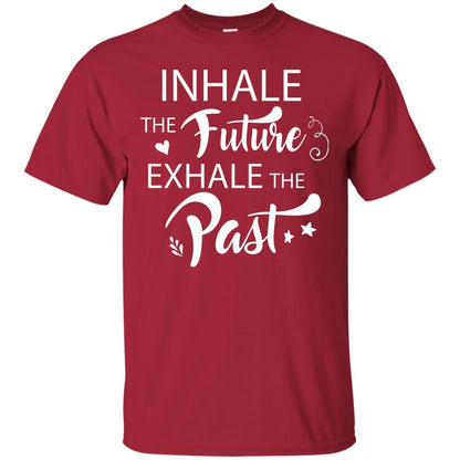 Inhale The Future Exhale The Past Shirt Cardinal